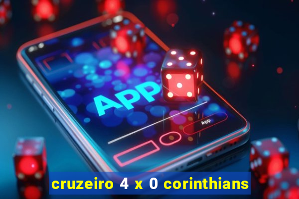 cruzeiro 4 x 0 corinthians